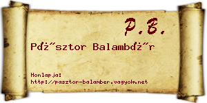Pásztor Balambér névjegykártya
